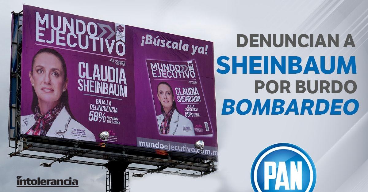 Denuncia PAN Puebla a Sheinbaum ante INE por espectaculares